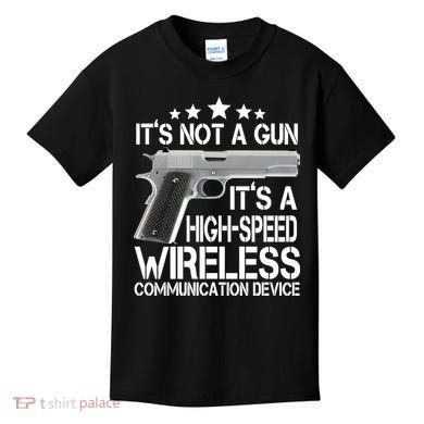 It's Not A Gun High Speed Wireless Communication Device Kids T-Shirt