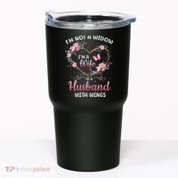 I'm not a widow I'm a wife to a husband with wings Tumbler thumb 0