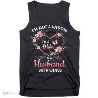 I'm not a widow I'm a wife to a husband with wings Tank Top thumb 0