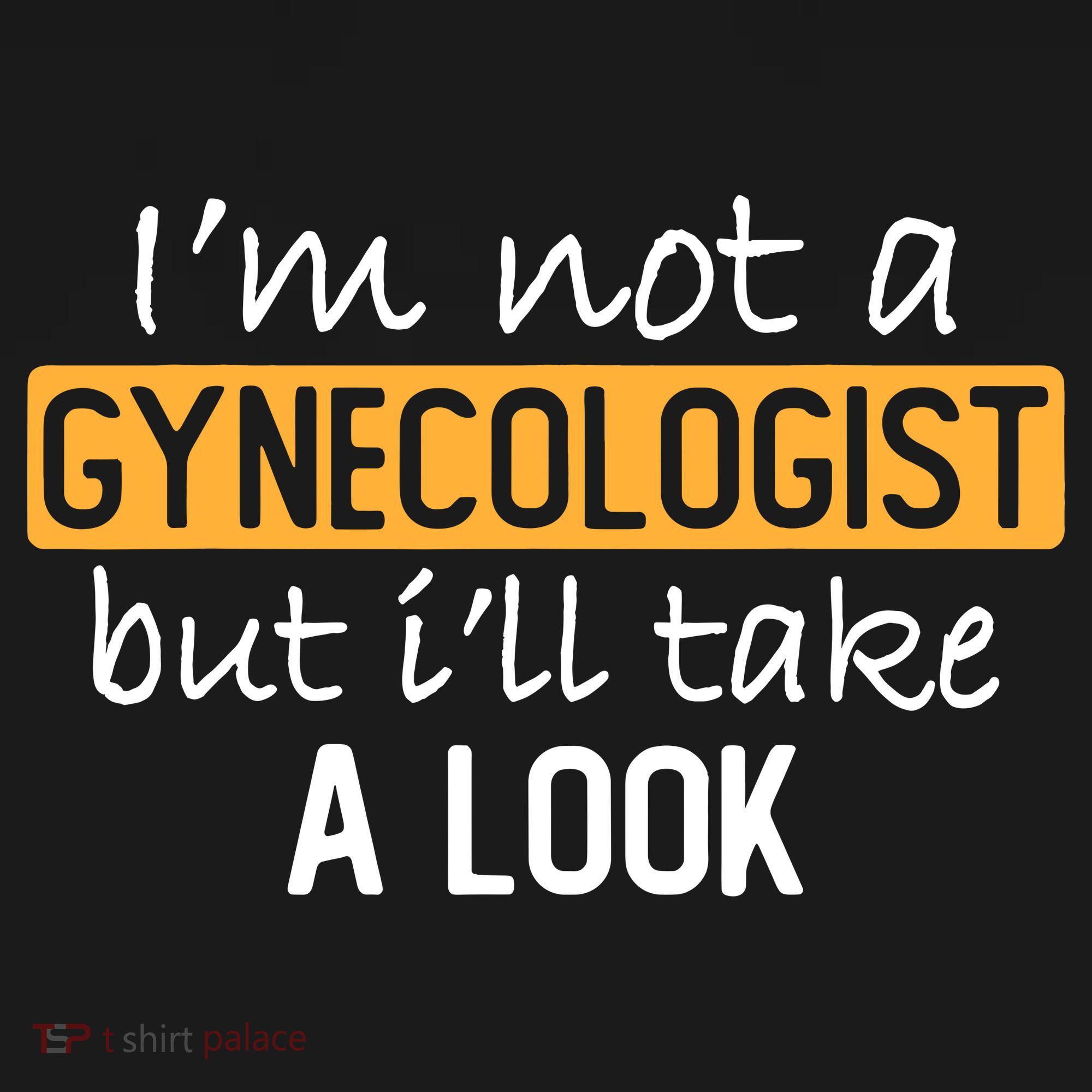 IM Not A Gynecologist But ILl Take Look Funny Adult Humor Women's Tank Top