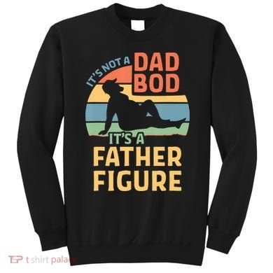 It's Not A Dad Bob It's A Father Figure Retro Sweatshirt