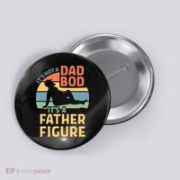 It's Not A Dad Bob It's A Father Figure Retro Button thumb 0