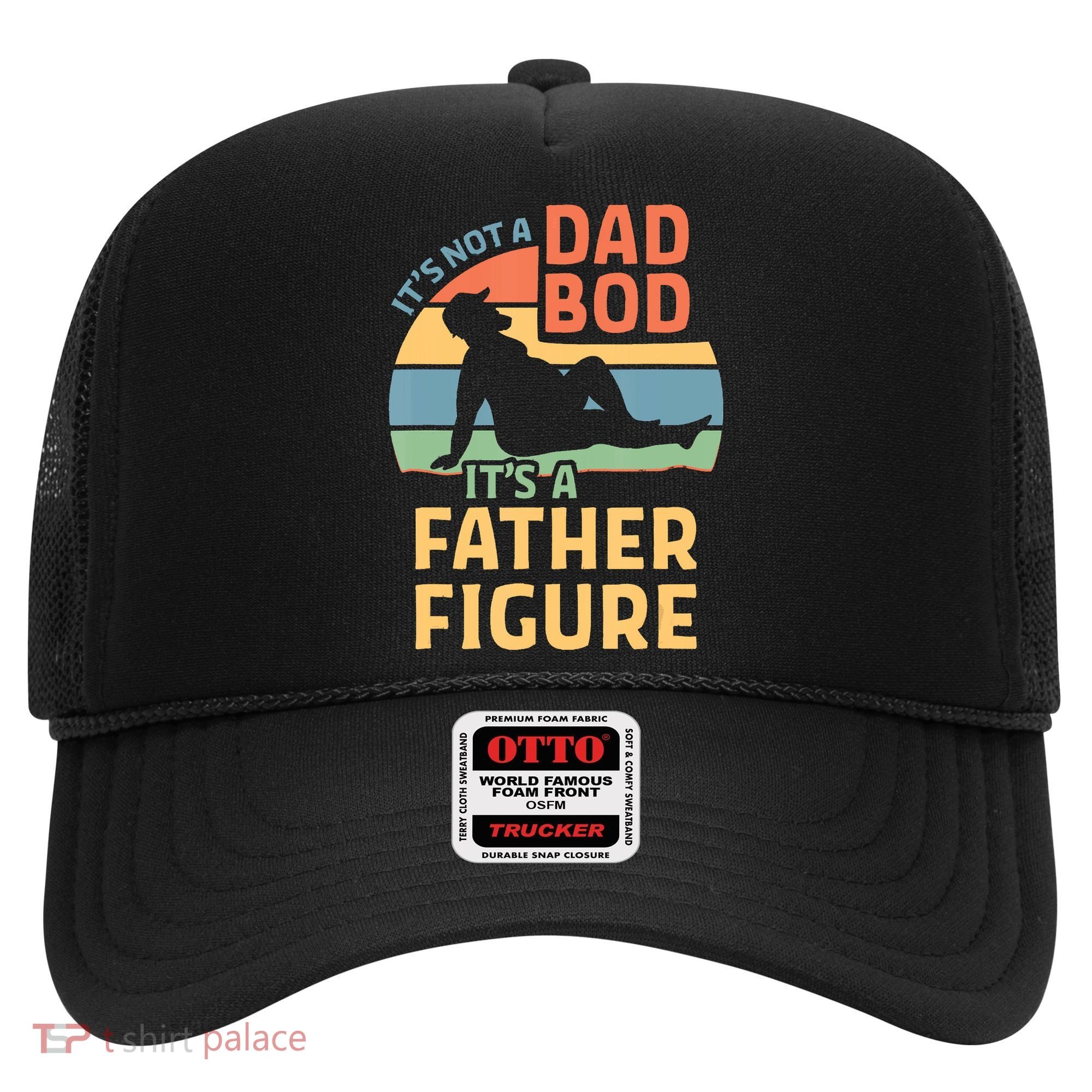 It's Not A Dad Bob It's A Father Figure Retro Hat