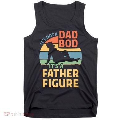 It's Not A Dad Bob It's A Father Figure Retro Tank Top