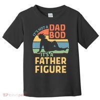 It's Not A Dad Bob It's A Father Figure Retro Toddler T-Shirt thumb 0
