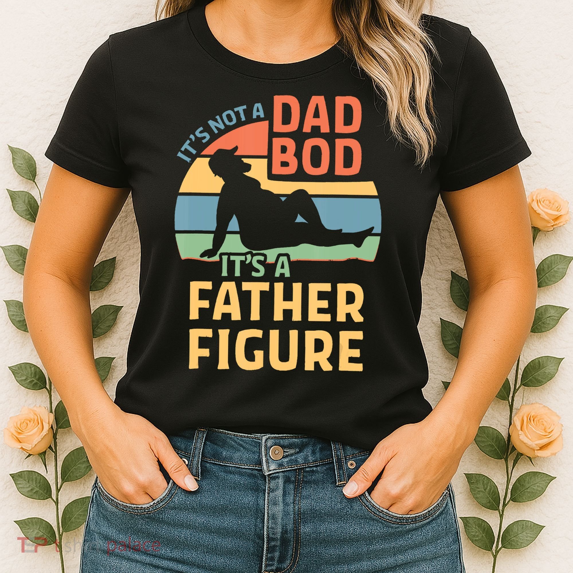 It's Not A Dad Bob It's A Father Figure Retro Women's T-Shirt