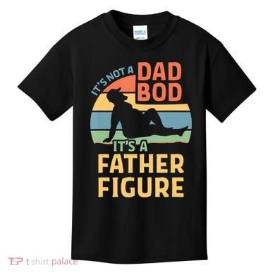 It's Not A Dad Bob It's A Father Figure Retro Kids T-Shirt