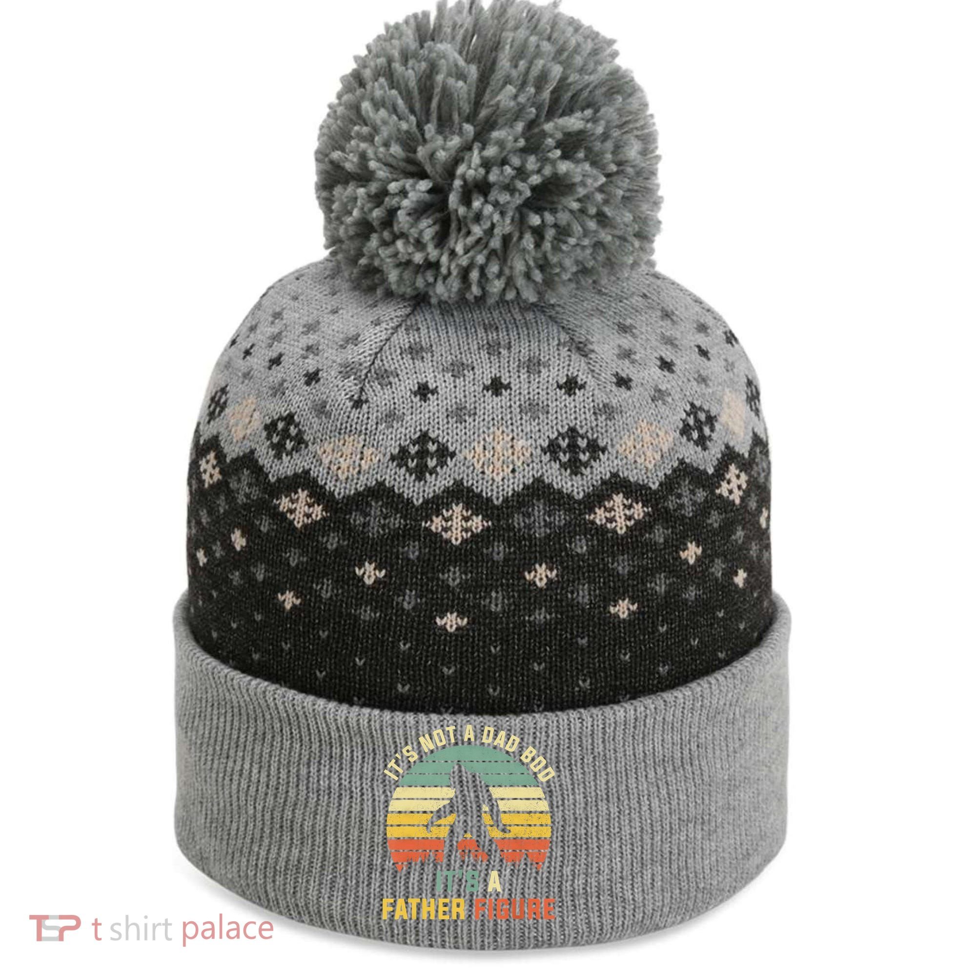 Its Not A Dad Bod Its A Father Figure, Dad Bod Father Figure The Baniff Cuffed Pom Beanie