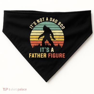 Its Not A Dad Bod Its A Father Figure, Dad Bod Father Figure USA-Made Doggie Bandana