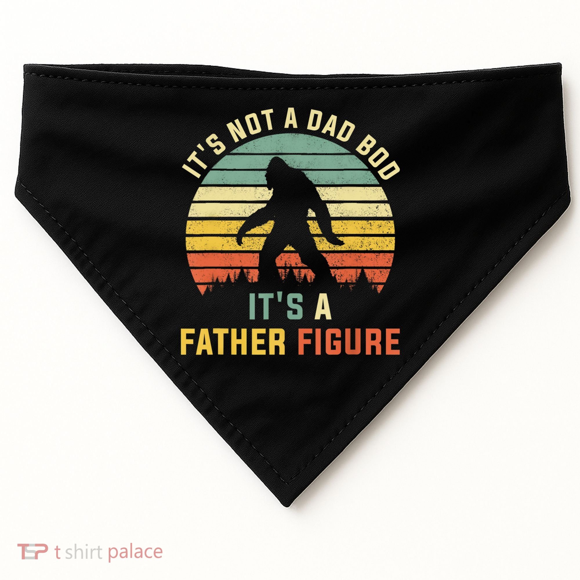 Its Not A Dad Bod Its A Father Figure, Dad Bod Father Figure USA-Made Doggie Bandana