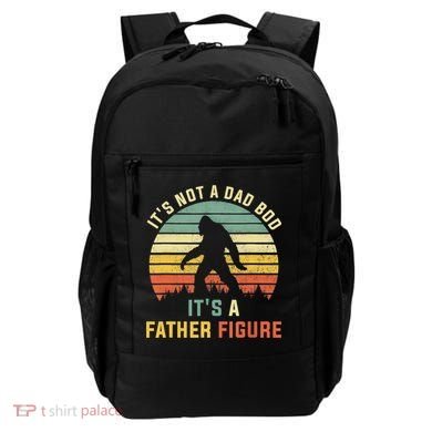 Its Not A Dad Bod Its A Father Figure, Dad Bod Father Figure Backpack