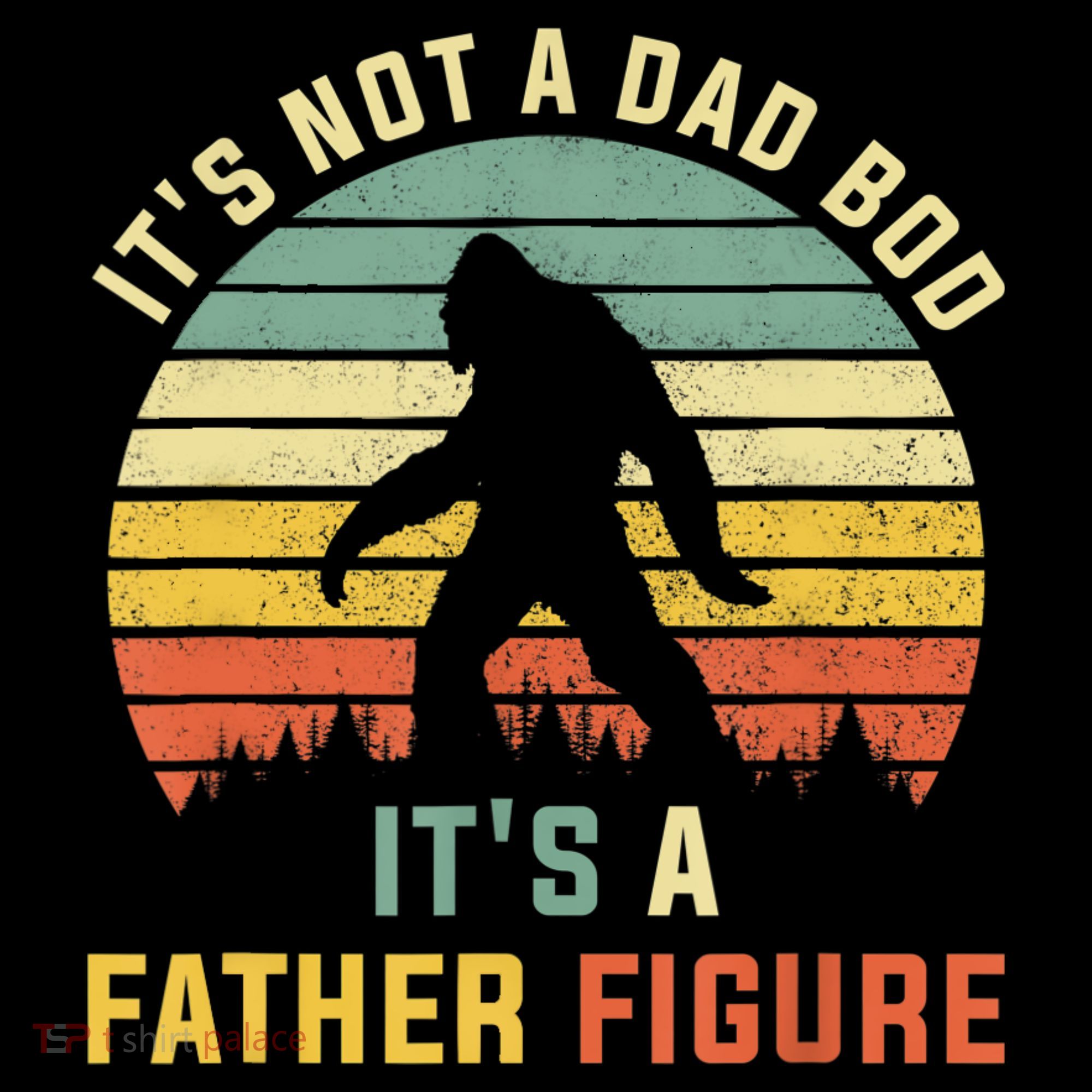 Its Not A Dad Bod Its A Father Figure, Dad Bod Father Figure Coffee Mug