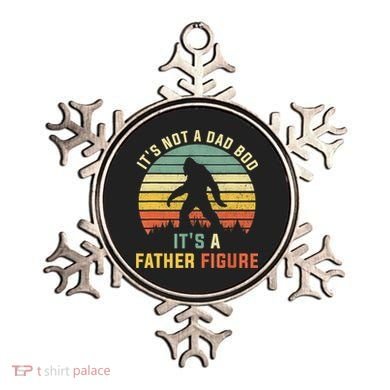 Its Not A Dad Bod Its A Father Figure, Dad Bod Father Figure Ornament
