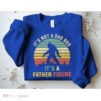 Its Not A Dad Bod Its A Father Figure, Dad Bod Father Figure Sweatshirt thumb 2