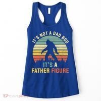 Its Not A Dad Bod Its A Father Figure, Dad Bod Father Figure Women's Tank Top thumb 0