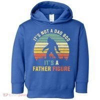 Its Not A Dad Bod Its A Father Figure, Dad Bod Father Figure Toddler Hoodie thumb 0