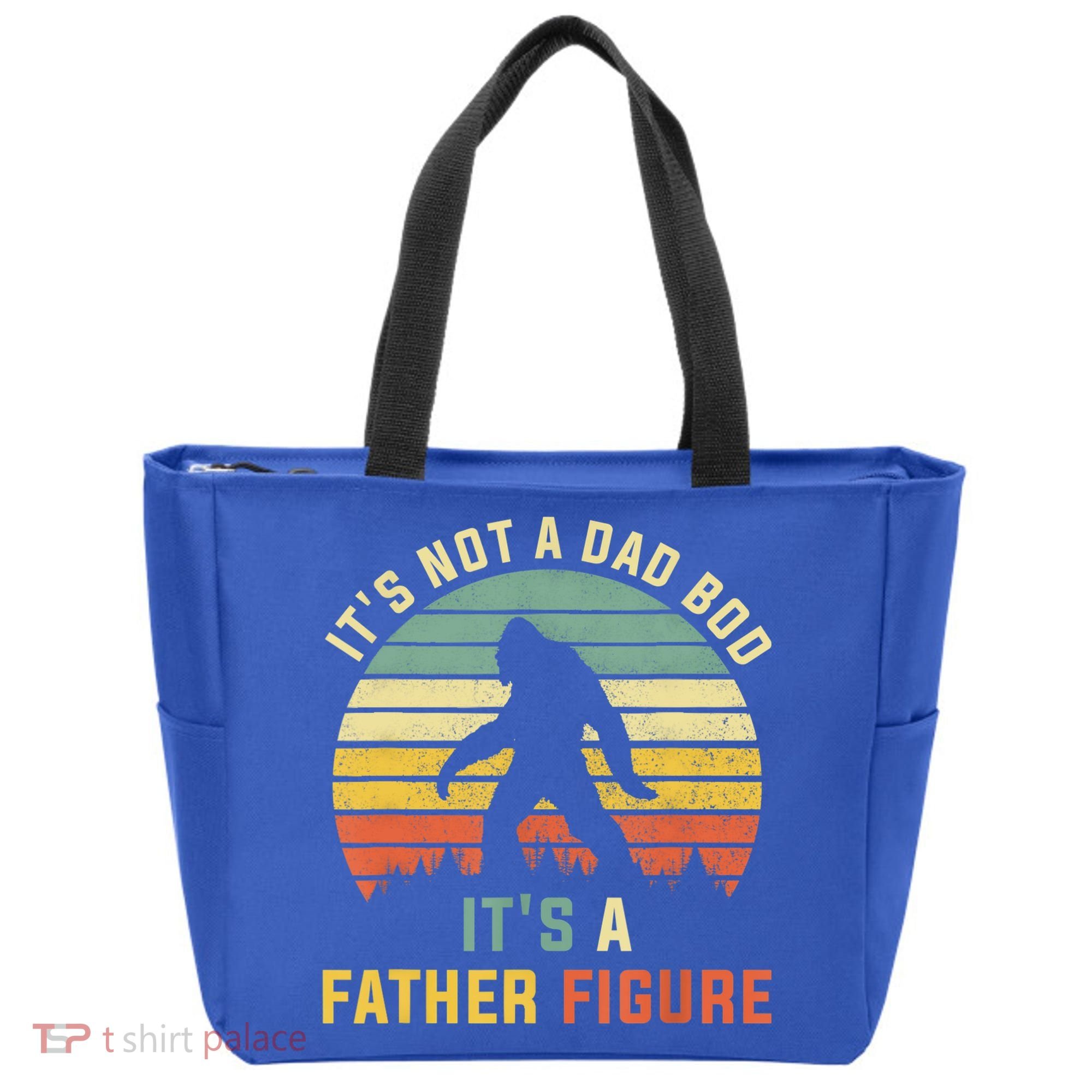 Its Not A Dad Bod Its A Father Figure, Dad Bod Father Figure Tote Bag