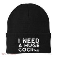 I Need A Huge Cocktail Funny Adult Humor Drinking Gift Beanie thumb 0