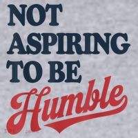 IM Not Aspiring To Be Humble Women's Sweatshirt thumb 2