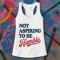 IM Not Aspiring To Be Humble Women's Tank Top thumb 3