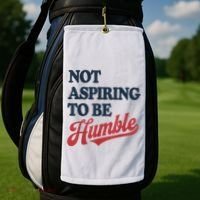IM Not Aspiring To Be Humble Golf Towel thumb 2