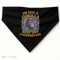I'm Not A Gorilla But I Can Beat Off A 100 Funny Saying USA-Made Doggie Bandana thumb 0