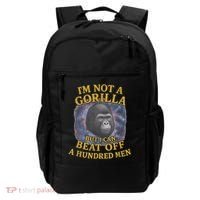 I'm Not A Gorilla But I Can Beat Off A 100 Funny Saying Backpack thumb 0