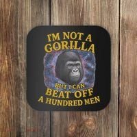 I'm Not A Gorilla But I Can Beat Off A 100 Funny Saying Coaster thumb 0