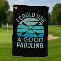 I Need A Good Paddling Funny Kayak Kayaking Golf Towel thumb 1