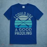 I Need A Good Paddling Funny Kayak Kayaking T-Shirt thumb 5