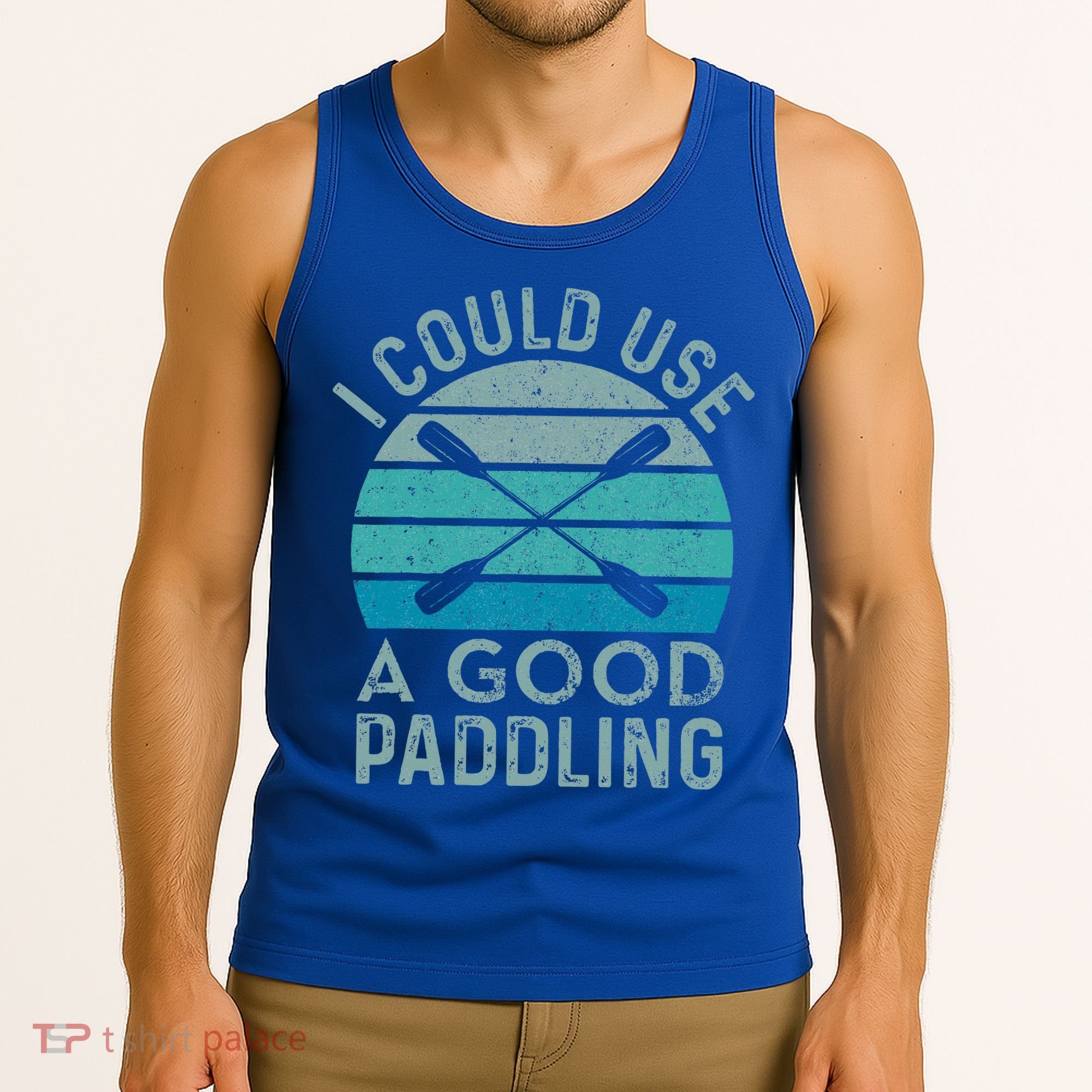 I Need A Good Paddling Funny Kayak Kayaking Tank Top