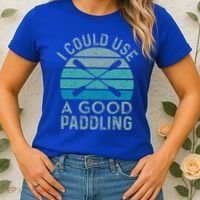 I Need A Good Paddling Funny Kayak Kayaking Women's T-Shirt thumb 2