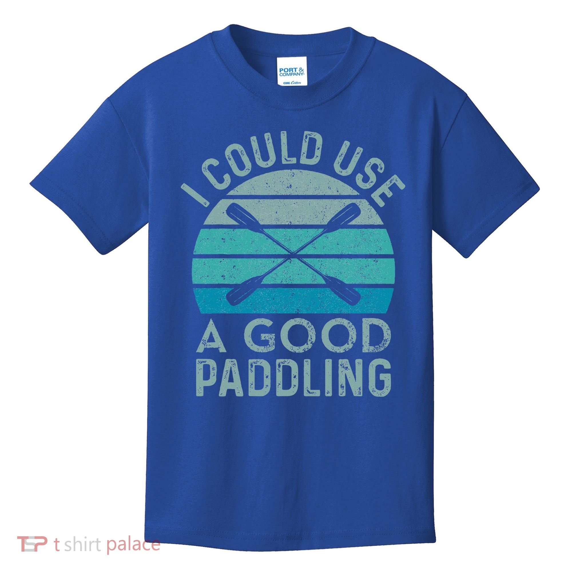 I Need A Good Paddling Funny Kayak Kayaking Kids T-Shirt