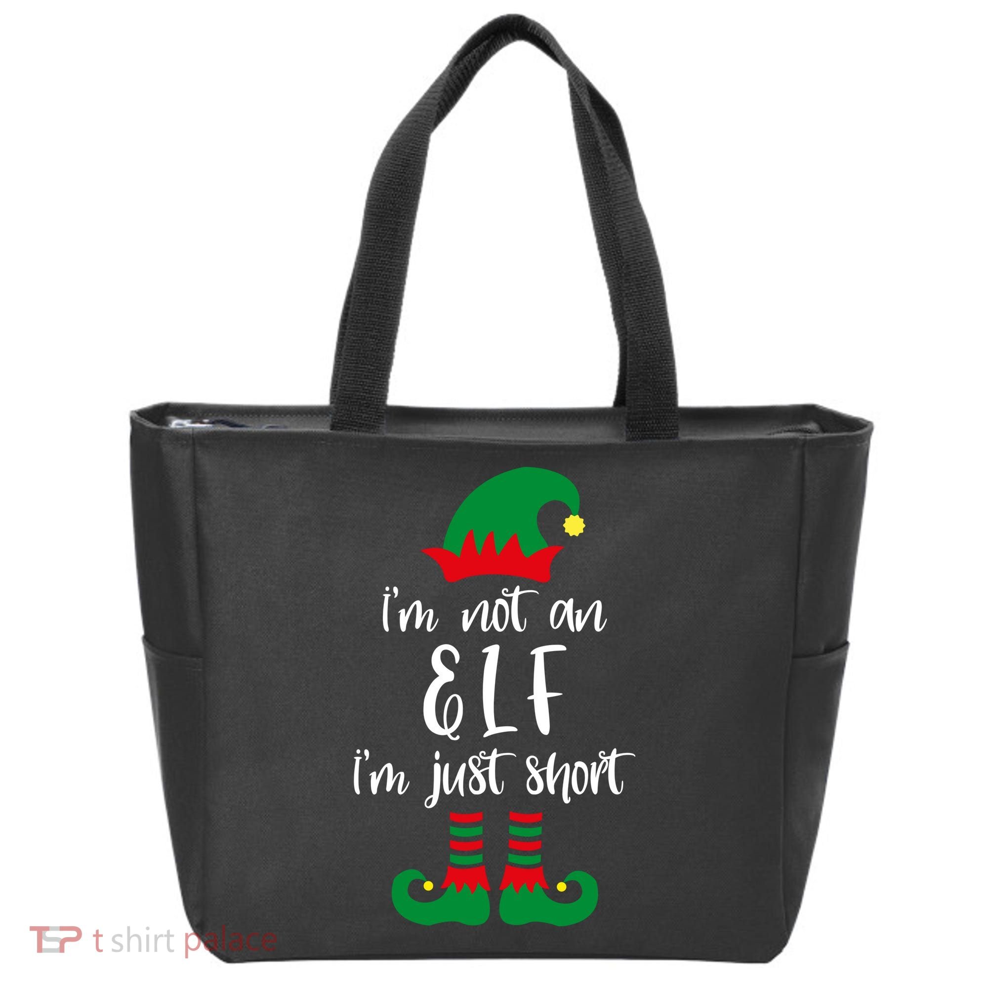 I'm Not An Elf I'm Just Short Tote Bag