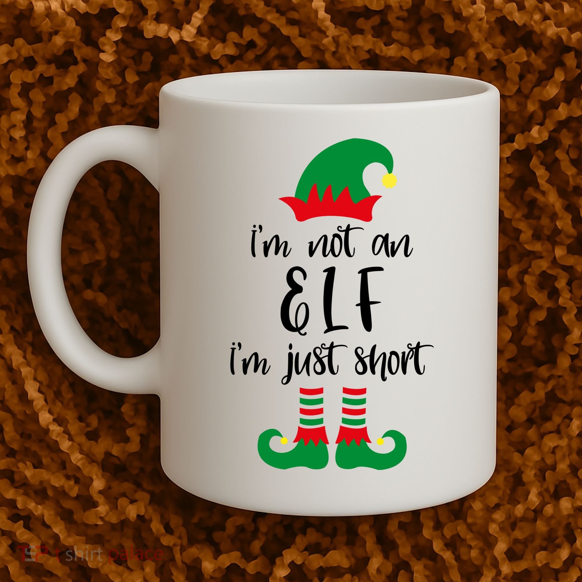 I'm Not An Elf I'm Just Short Coffee Mug