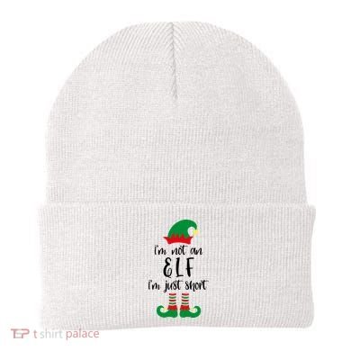 I'm Not An Elf I'm Just Short Beanie