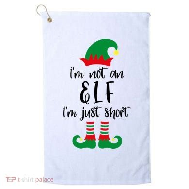 I'm Not An Elf I'm Just Short Golf Towel
