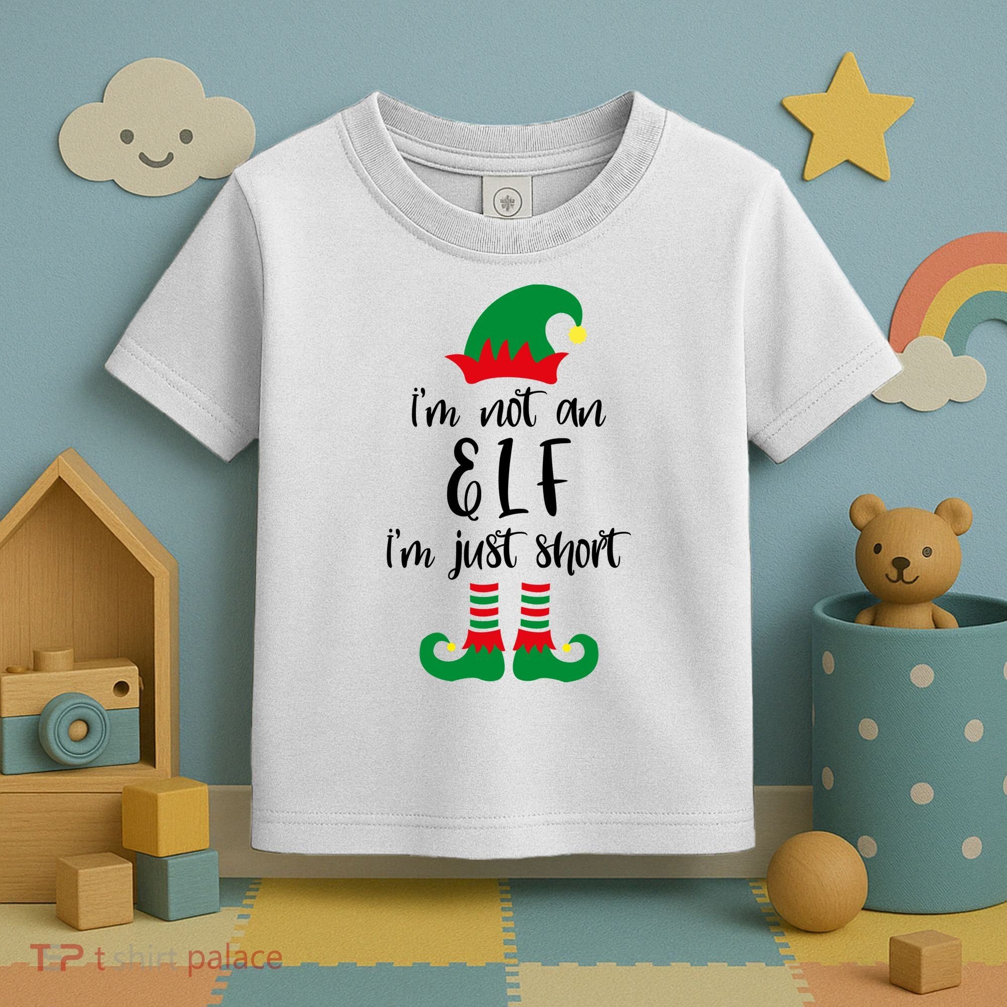 I'm Not An Elf I'm Just Short Toddler T-Shirt