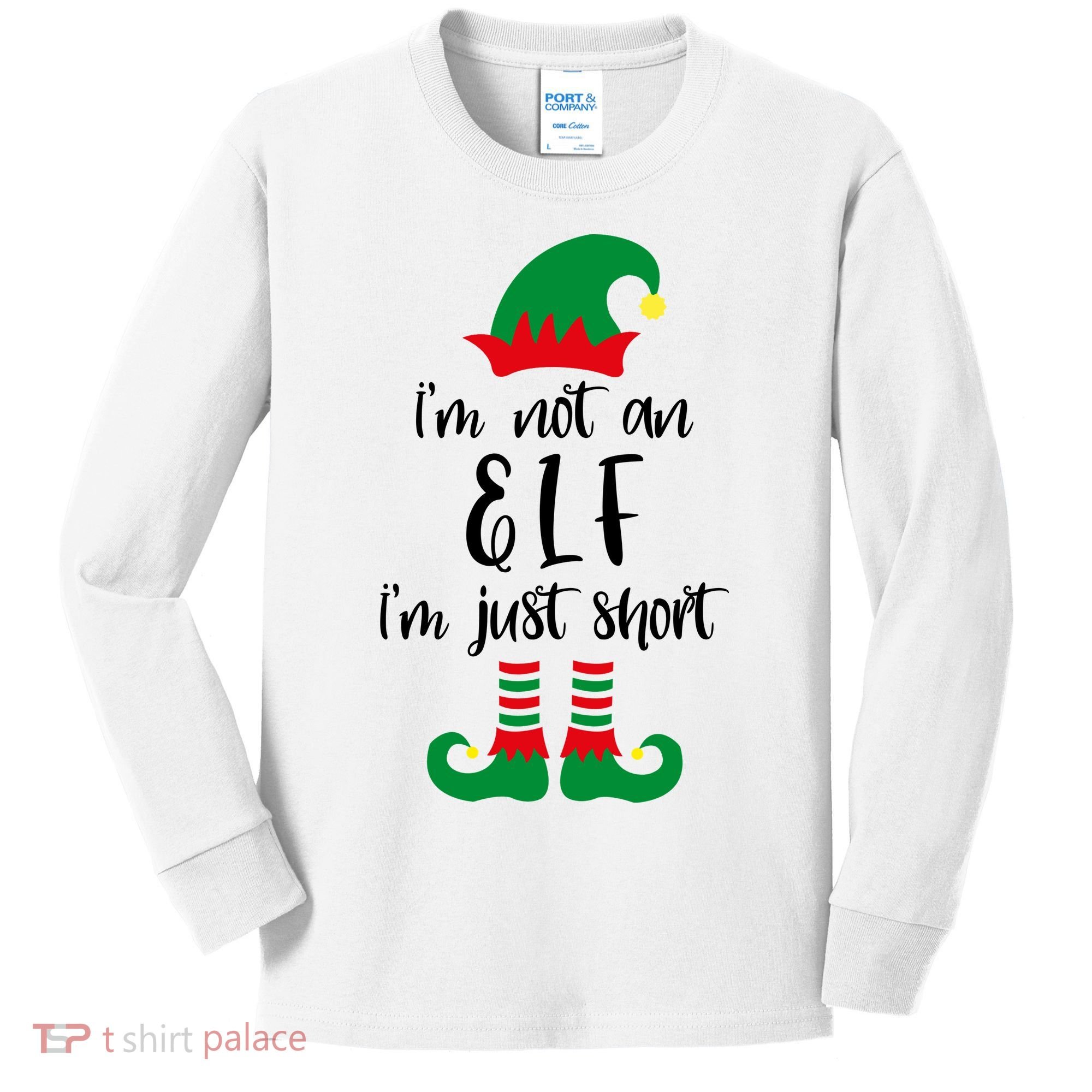 I'm Not An Elf I'm Just Short Kids Long Sleeve Shirt