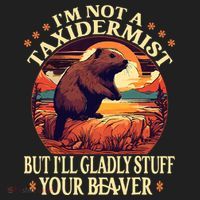 I'm Not A Taxidermist But I'll Gladly Stuff Your Beaver Beanie thumb 2