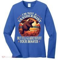 I'm Not A Taxidermist But I'll Gladly Stuff Your Beaver Women's Long Sleeve Shirt thumb 0