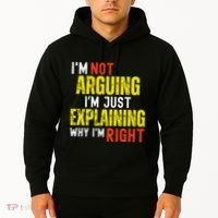 IM Not Arguing IM Just Explaining Why IM Right Hoodie thumb 2