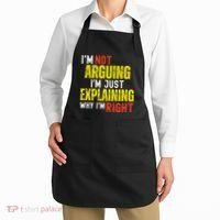 IM Not Arguing IM Just Explaining Why IM Right Apron thumb 2