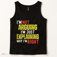 IM Not Arguing IM Just Explaining Why IM Right Tank Top thumb 2