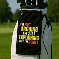 IM Not Arguing IM Just Explaining Why IM Right Golf Towel thumb 2