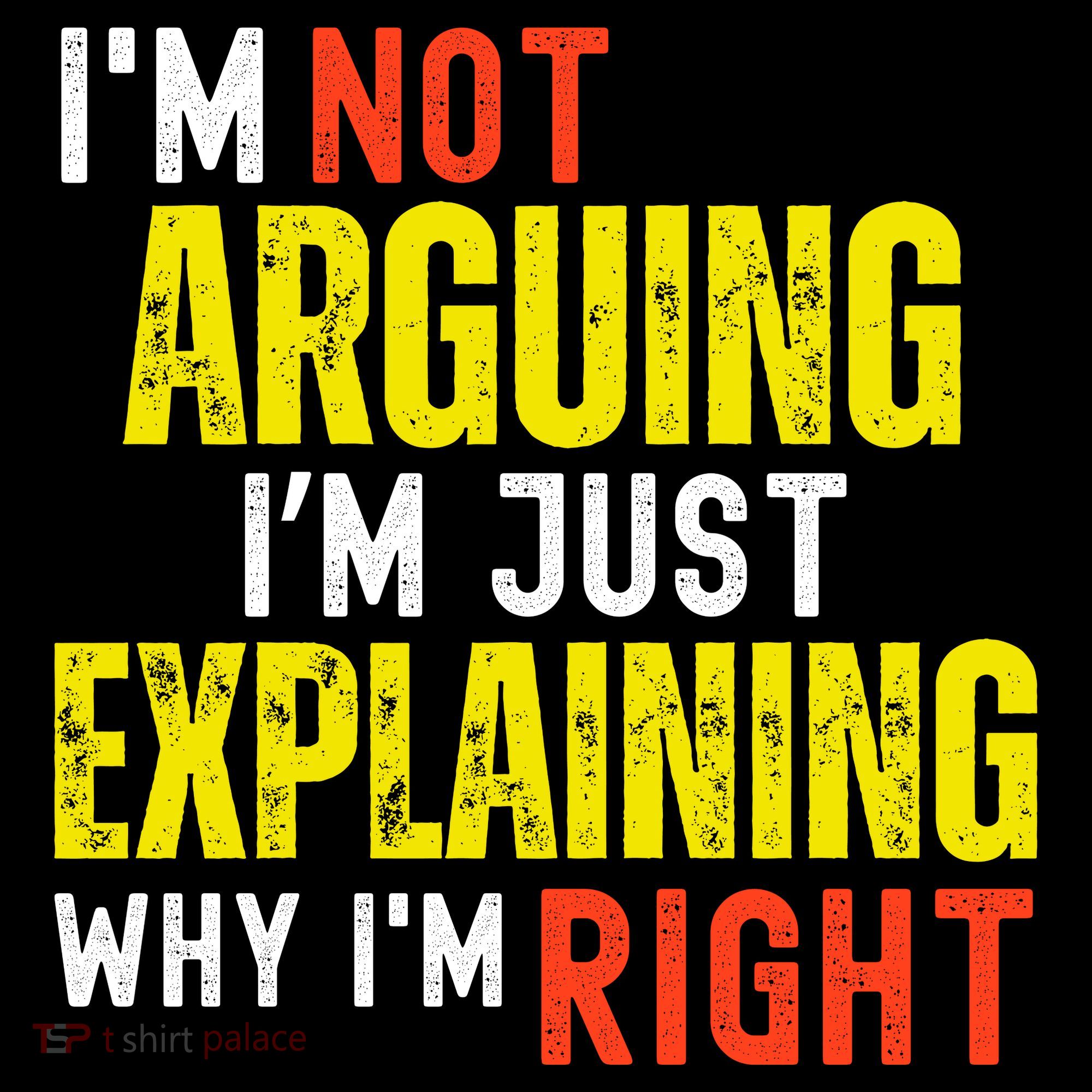 IM Not Arguing IM Just Explaining Why IM Right Women's Long Sleeve Shirt