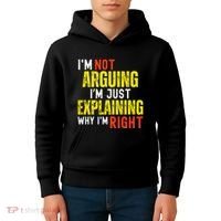 IM Not Arguing IM Just Explaining Why IM Right Kids Hoodie thumb 4