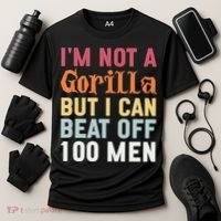 I'm Not A Gorilla But I Can Beat Off  Cooling Performance Crew T-Shirt thumb 3