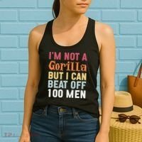 I'm Not A Gorilla But I Can Beat Off  Women's Tank Top thumb 2