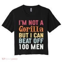 I'm Not A Gorilla But I Can Beat Off  Women's Crop Top Tee thumb 0